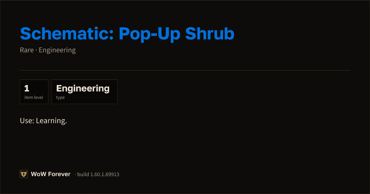The preview card for Schematic: Pop-Up Shrub - Rare Engineering Recipe