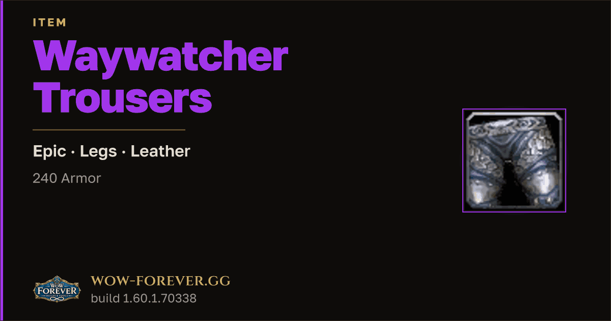 The preview card for Waywatcher Trousers