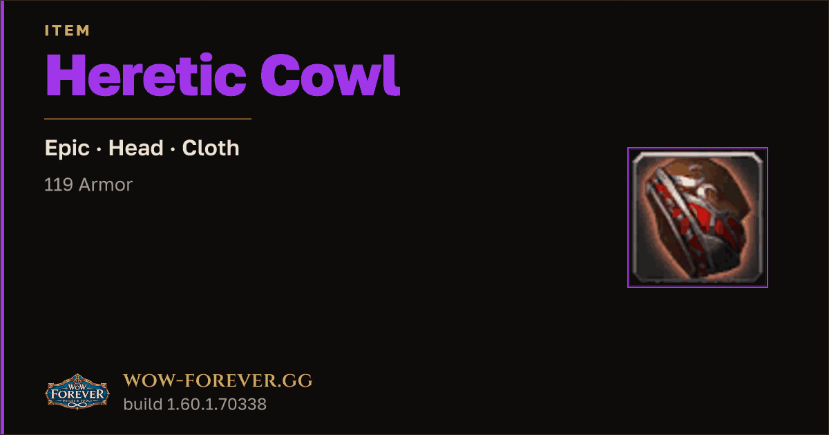 The preview card for Heretic Cowl