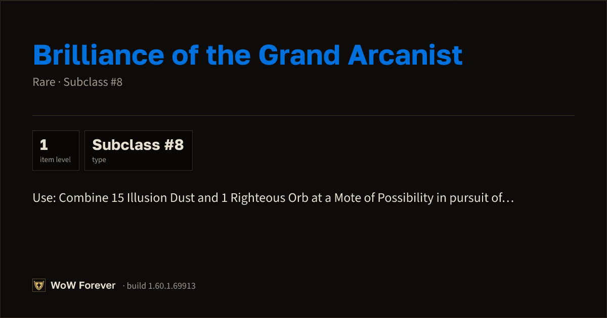 The preview card for Brilliance of the Grand Arcanist - Rare Consumable