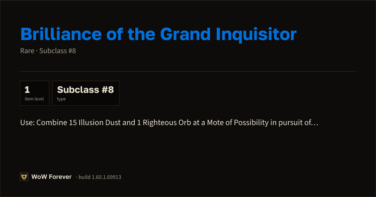 The preview card for Brilliance of the Grand Inquisitor - WoW Forever Item