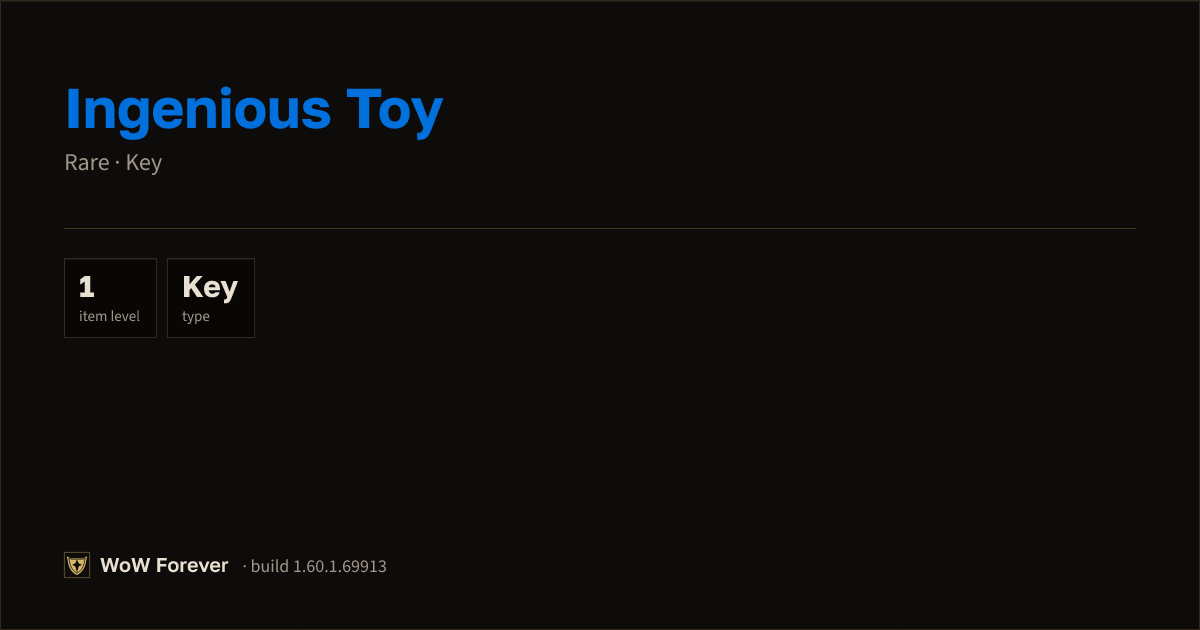 The preview card for Ingenious Toy - Rare Key, Item Level 1
