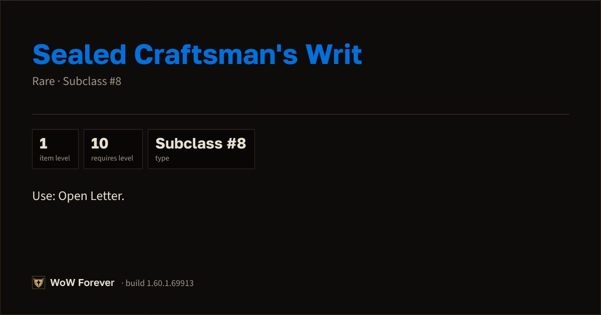 The preview card for Sealed Craftsman's Writ - Rare Consumable
