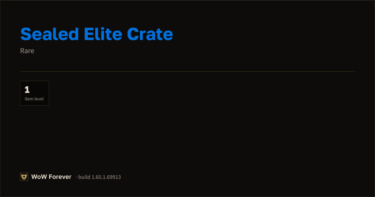 The preview card for Sealed Elite Crate - Rare Item, Item Level 1