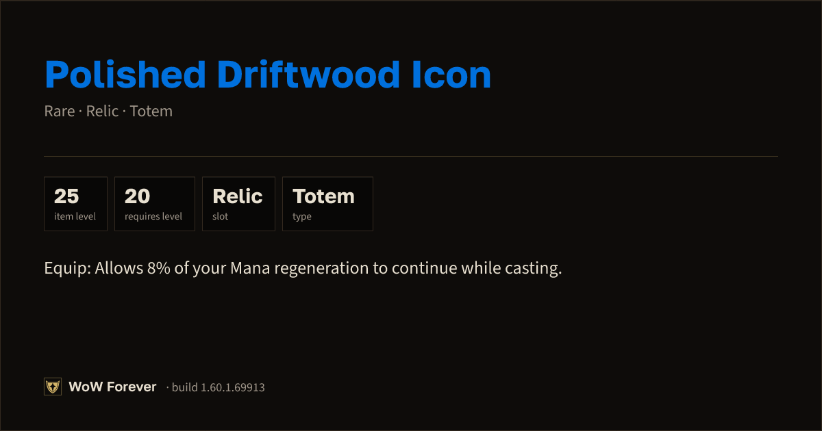 The preview card for Polished Driftwood Icon - Rare Totem, Item Level 25
