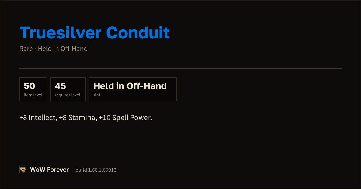 The preview card for Truesilver Conduit - Rare Off-Hand Item