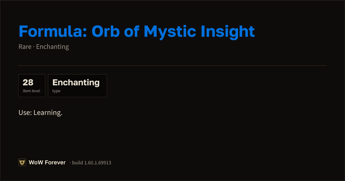 The preview card for Formula: Orb of Mystic Insight - WoW Forever Item
