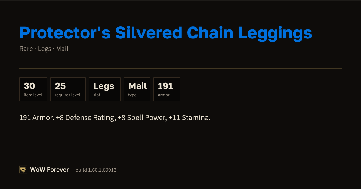The preview card for Protector's Silvered Chain Leggings - WoW Forever Item