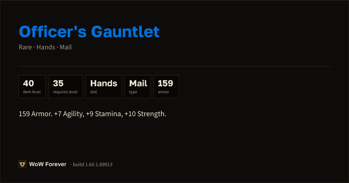 The preview card for Officer's Gauntlet - Rare Mail Hands, Item Level 40