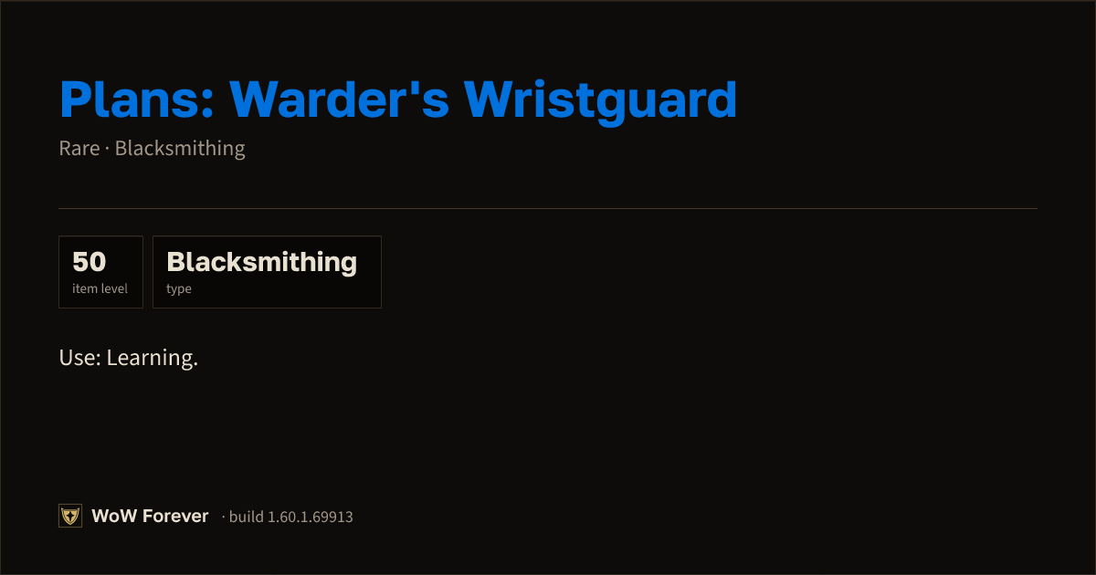 The preview card for Plans: Warder's Wristguard - WoW Forever Item