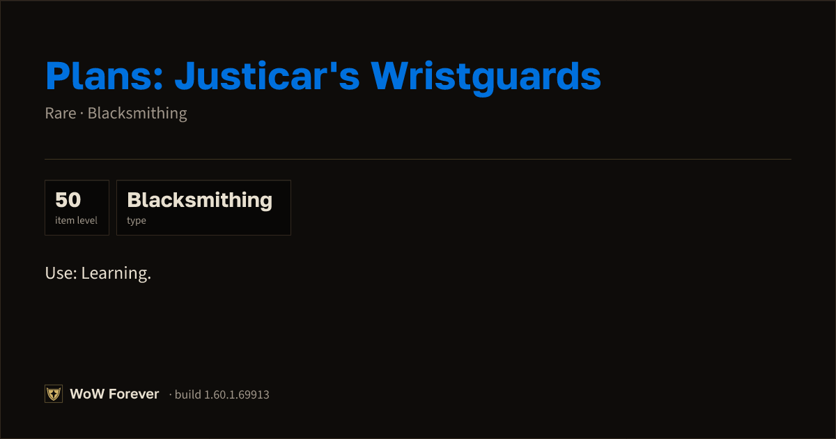 The preview card for Plans: Justicar's Wristguards - WoW Forever Item