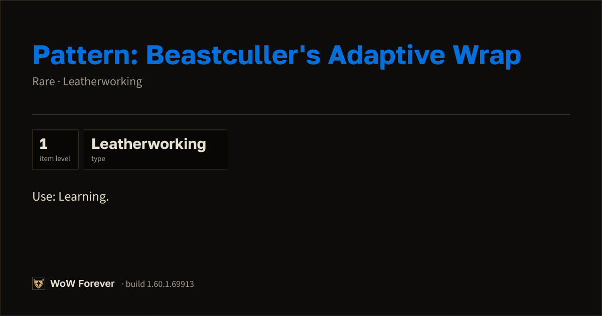 The preview card for Pattern: Beastculler's Adaptive Wrap - WoW Forever Item