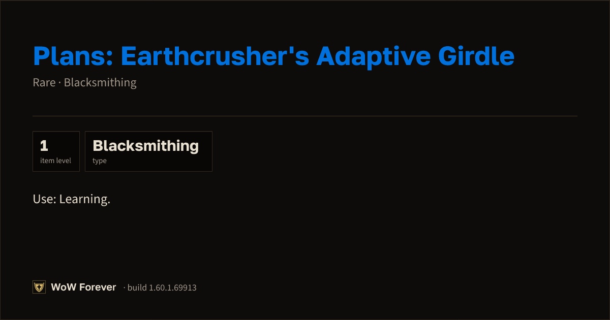 The preview card for Plans: Earthcrusher's Adaptive Girdle - WoW Forever Item