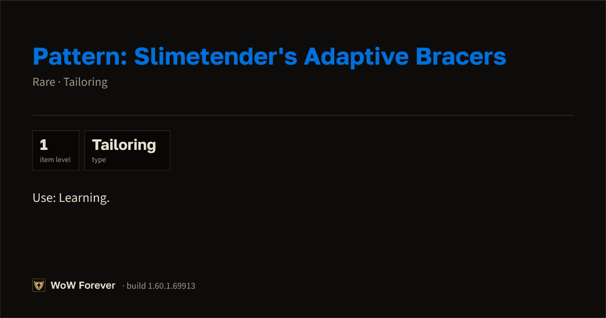 The preview card for Pattern: Slimetender's Adaptive Bracers - WoW Forever Item