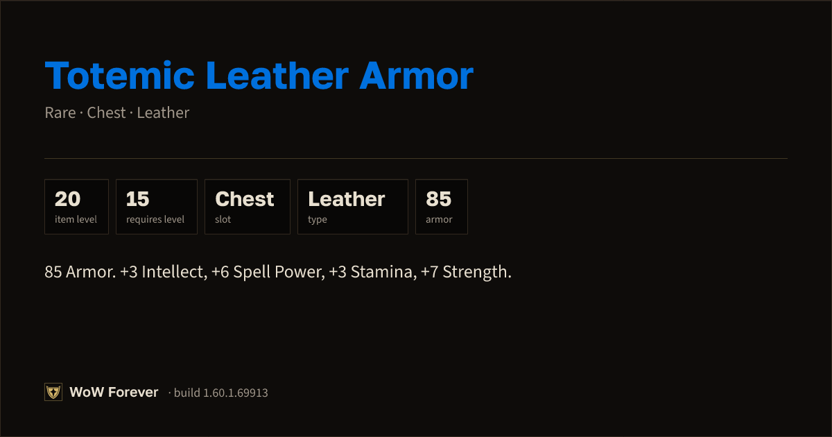 The preview card for Totemic Leather Armor - Rare Leather Chest