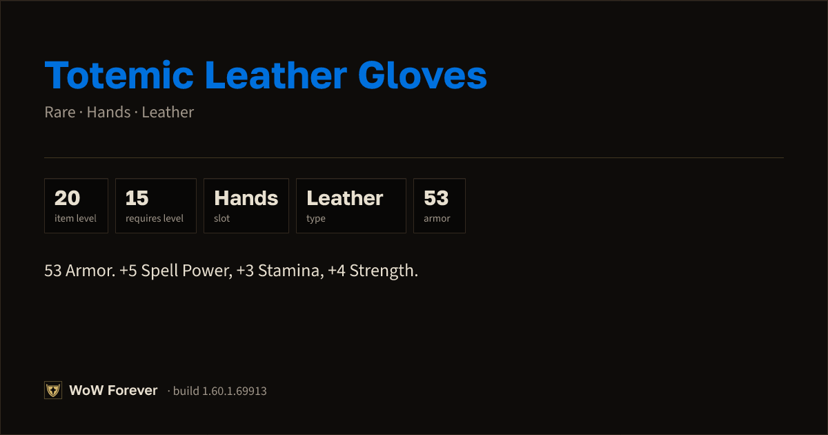 The preview card for Totemic Leather Gloves - Rare Leather Hands