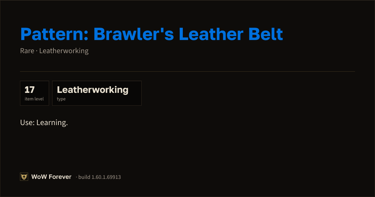The preview card for Pattern: Brawler's Leather Belt - WoW Forever Item