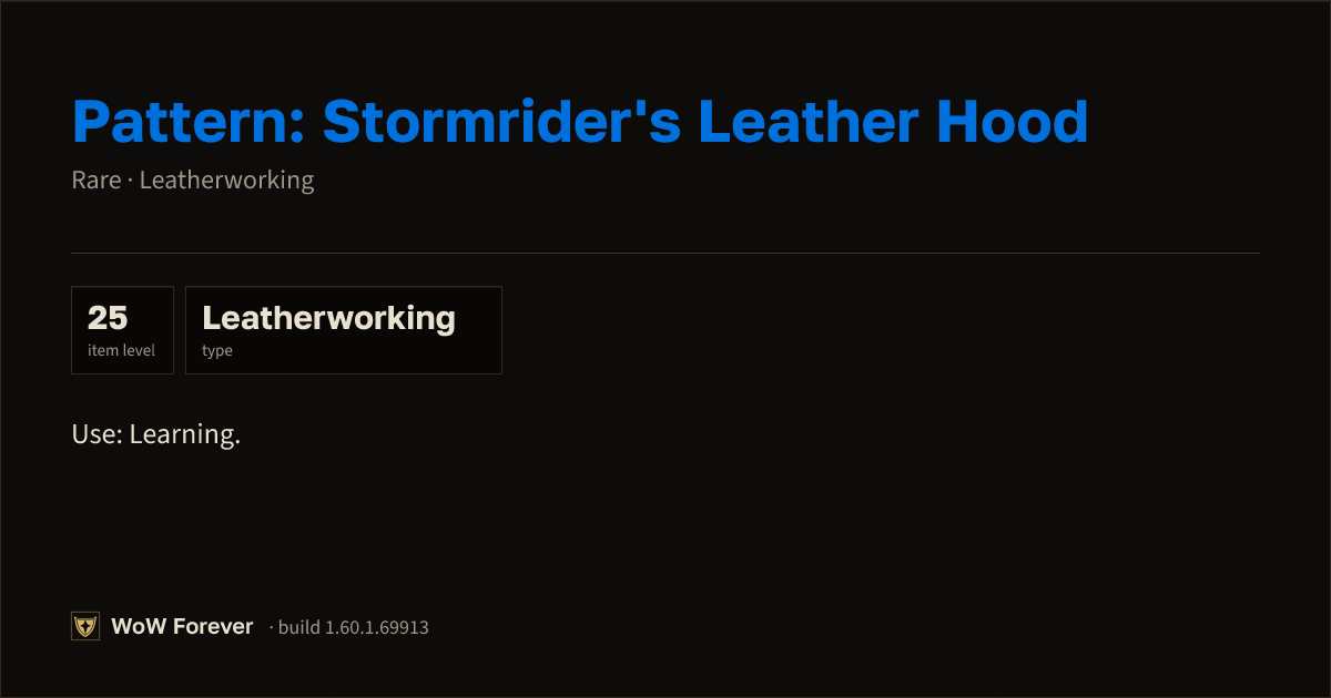 The preview card for Pattern: Stormrider's Leather Hood - WoW Forever Item