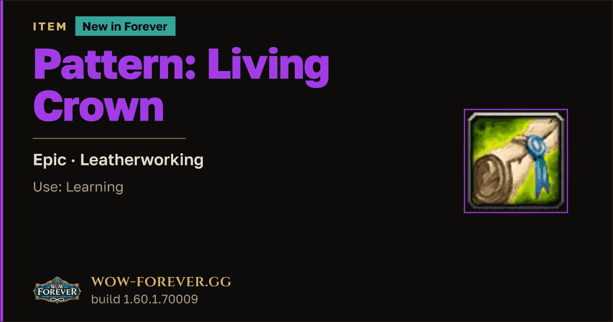 The preview card for Pattern: Living Crown - Epic Leatherworking Recipe