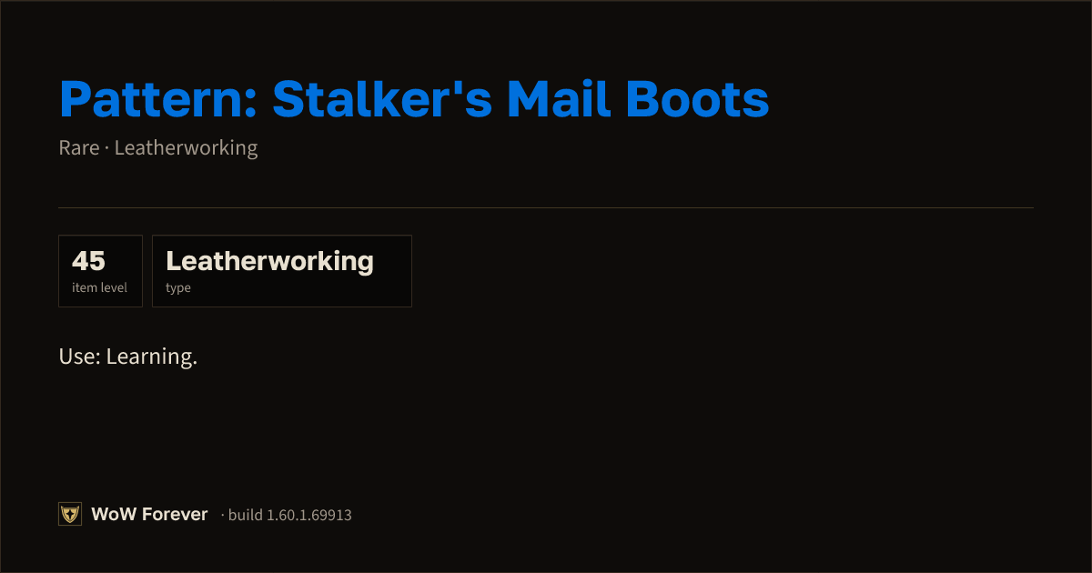 The preview card for Pattern: Stalker's Mail Boots - WoW Forever Item