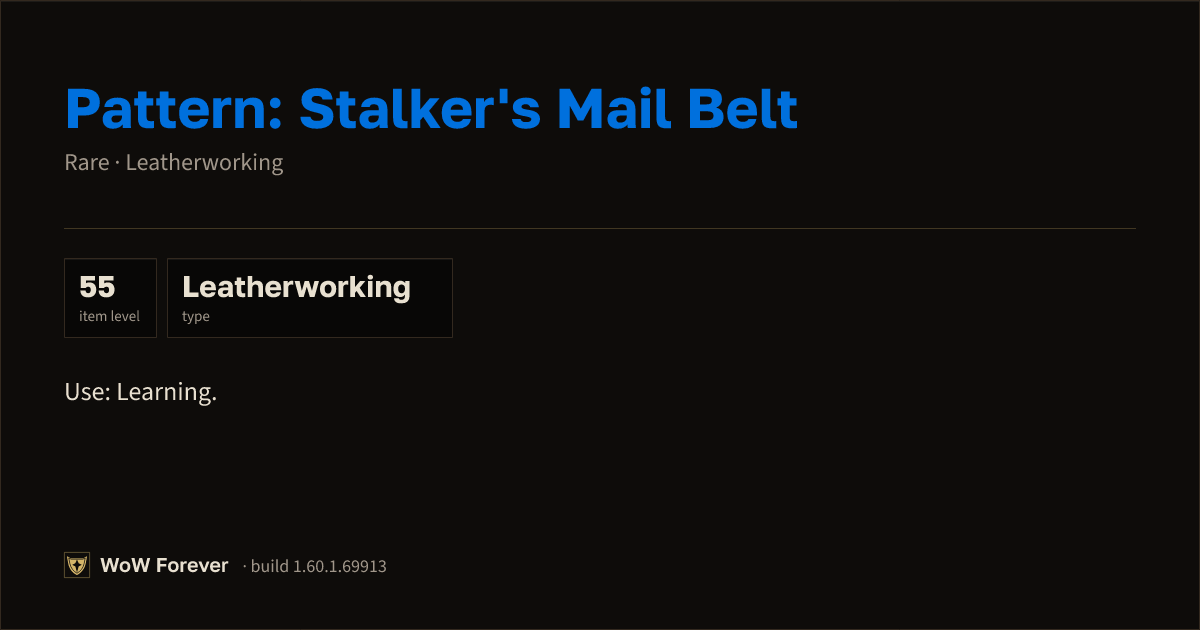 The preview card for Pattern: Stalker's Mail Belt - WoW Forever Item