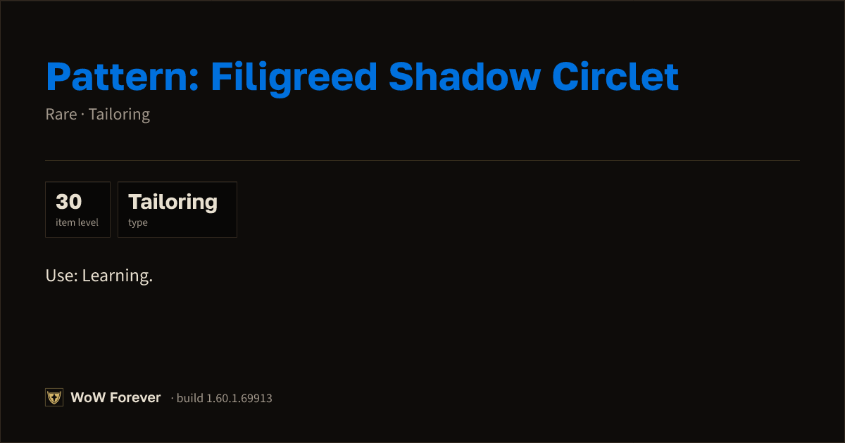 The preview card for Pattern: Filigreed Shadow Circlet - WoW Forever Item
