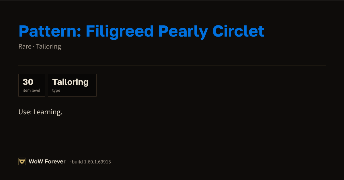 The preview card for Pattern: Filigreed Pearly Circlet - WoW Forever Item