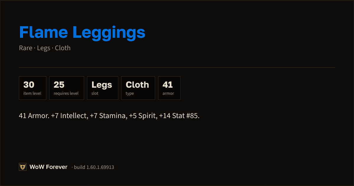 The preview card for Flame Leggings - Rare Cloth Legs, Item Level 30