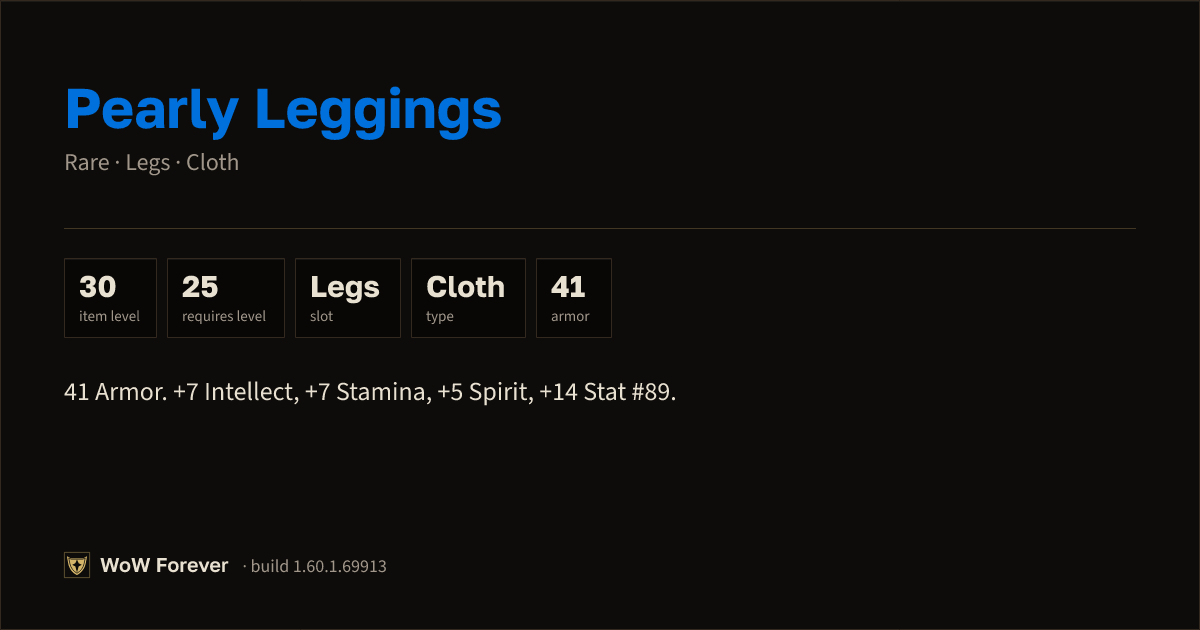 The preview card for Pearly Leggings - Rare Cloth Legs, Item Level 30