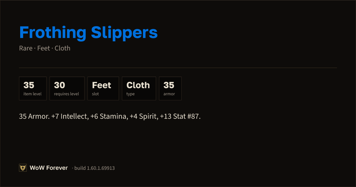 The preview card for Frothing Slippers - Rare Cloth Feet, Item Level 35