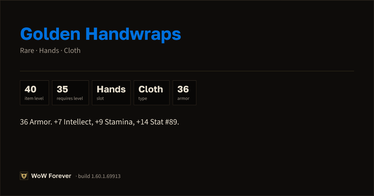 The preview card for Golden Handwraps - Rare Cloth Hands, Item Level 40