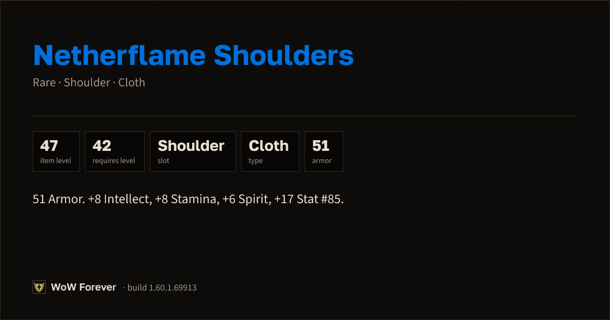 The preview card for Netherflame Shoulders - Rare Cloth Shoulder