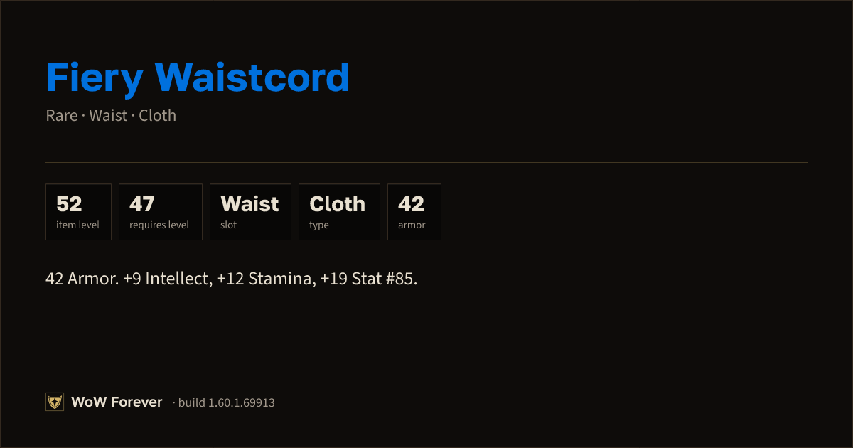 The preview card for Fiery Waistcord - Rare Cloth Waist, Item Level 52