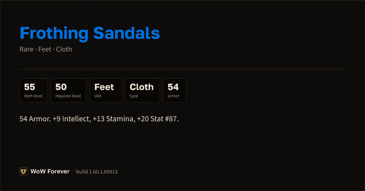 The preview card for Frothing Sandals - Rare Cloth Feet, Item Level 55