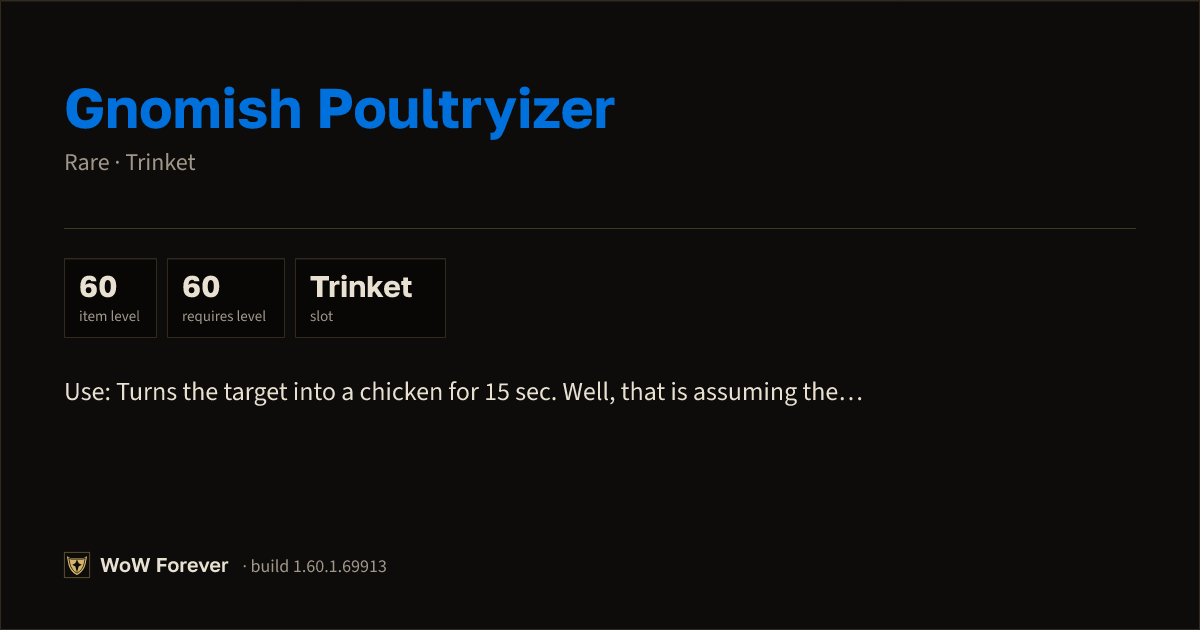 The preview card for Gnomish Poultryizer - Rare Trinket, Item Level 60