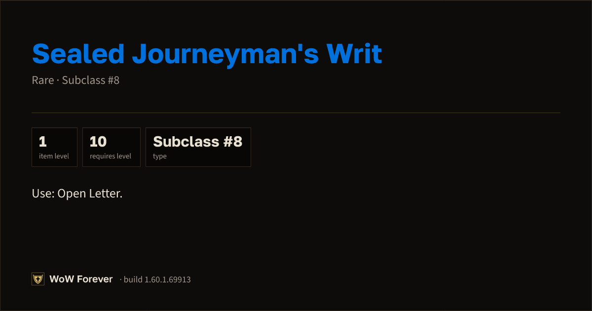 The preview card for Sealed Journeyman's Writ - Rare Consumable