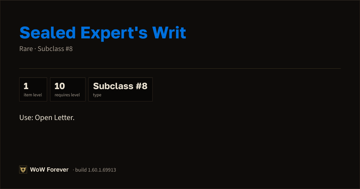 The preview card for Sealed Expert's Writ - Rare Consumable