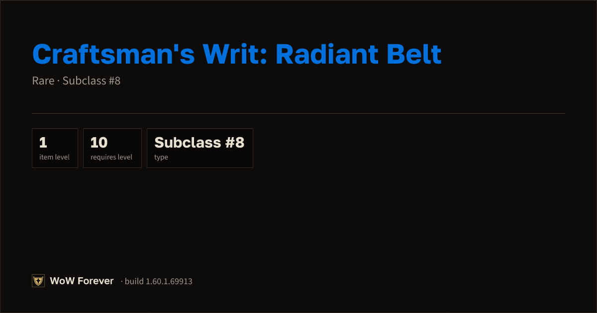 The preview card for Craftsman's Writ: Radiant Belt - Rare Consumable