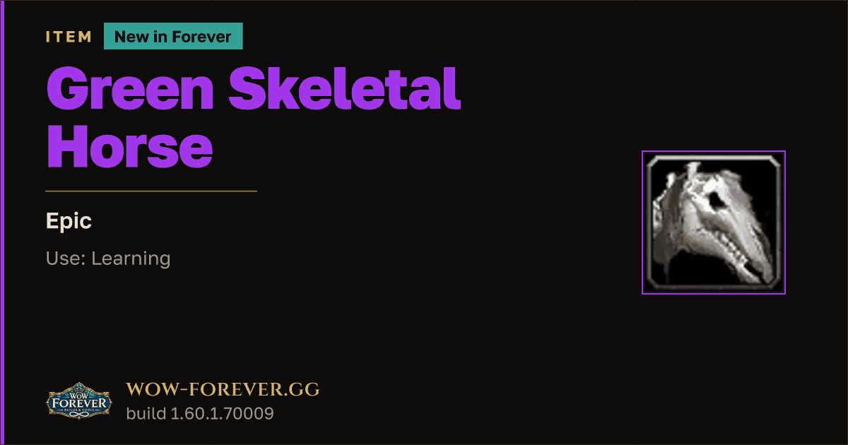 The preview card for Green Skeletal Horse - Epic Item, Item Level 60