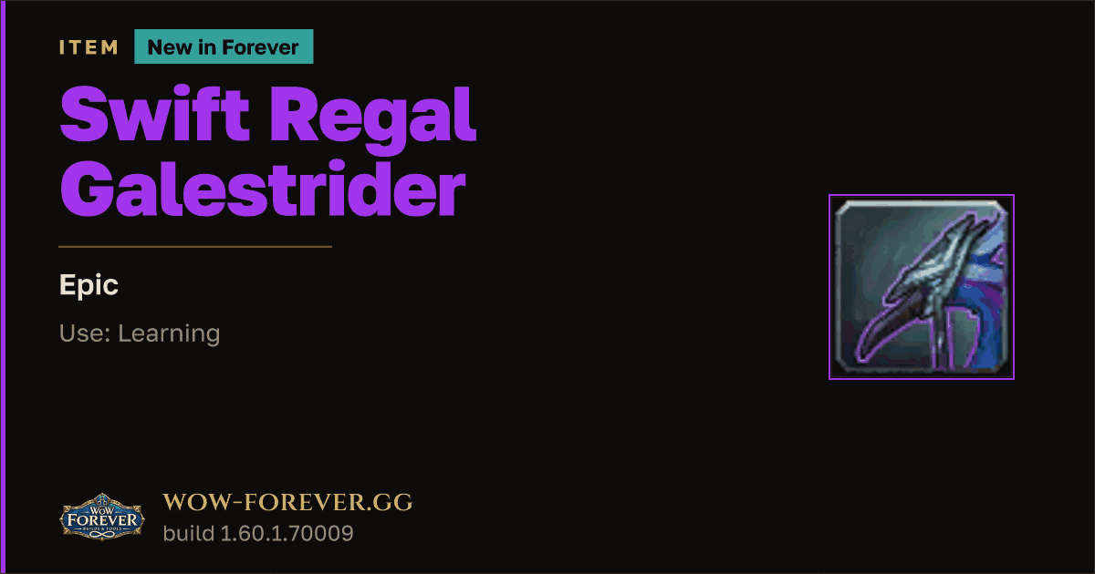 The preview card for Swift Regal Galestrider - Epic Item, Item Level 60