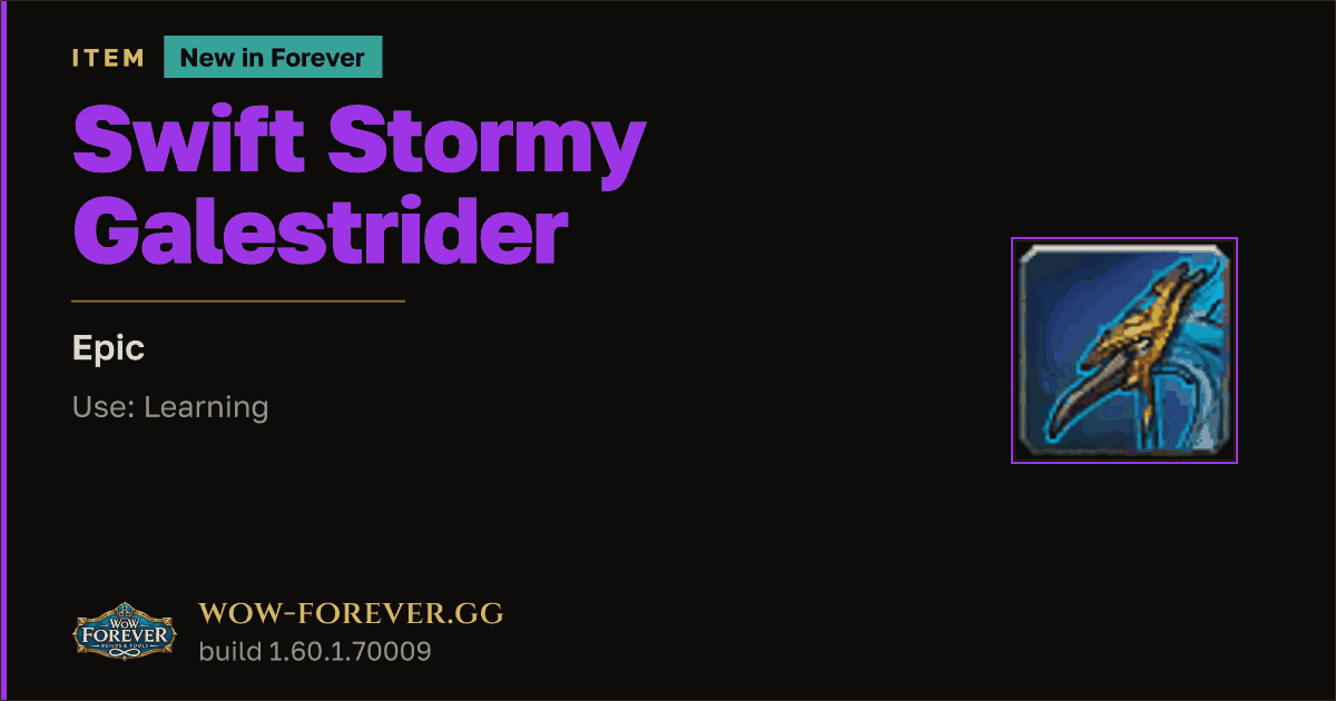 The preview card for Swift Stormy Galestrider - Epic Item, Item Level 60