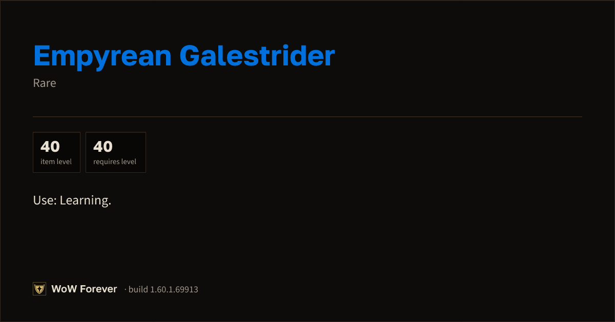 The preview card for Empyrean Galestrider - Rare Item, Item Level 40