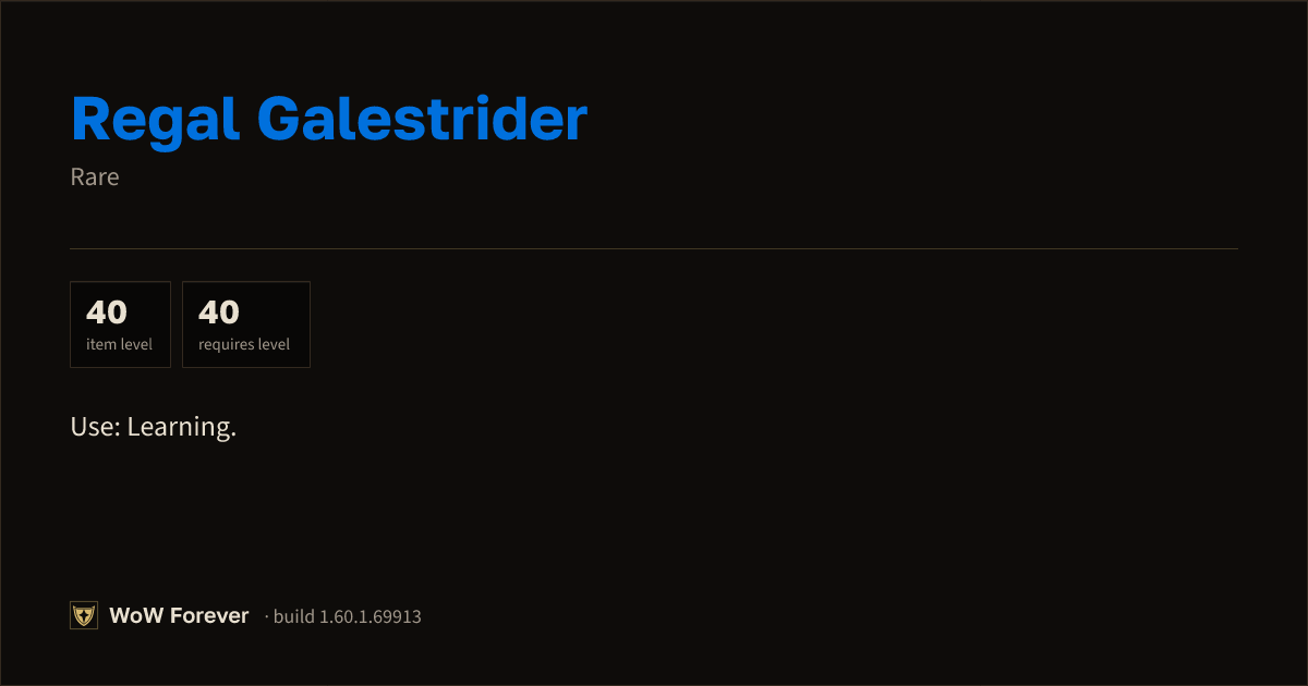The preview card for Regal Galestrider - Rare Item, Item Level 40