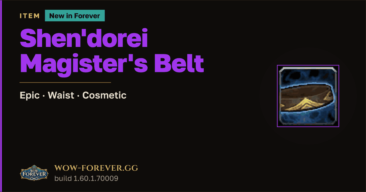 The preview card for Shen'dorei Magister's Belt - Epic Waist-Slot Item