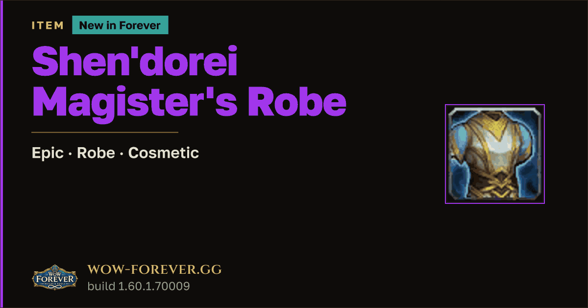 The preview card for Shen'dorei Magister's Robe - Epic Robe-Slot Item