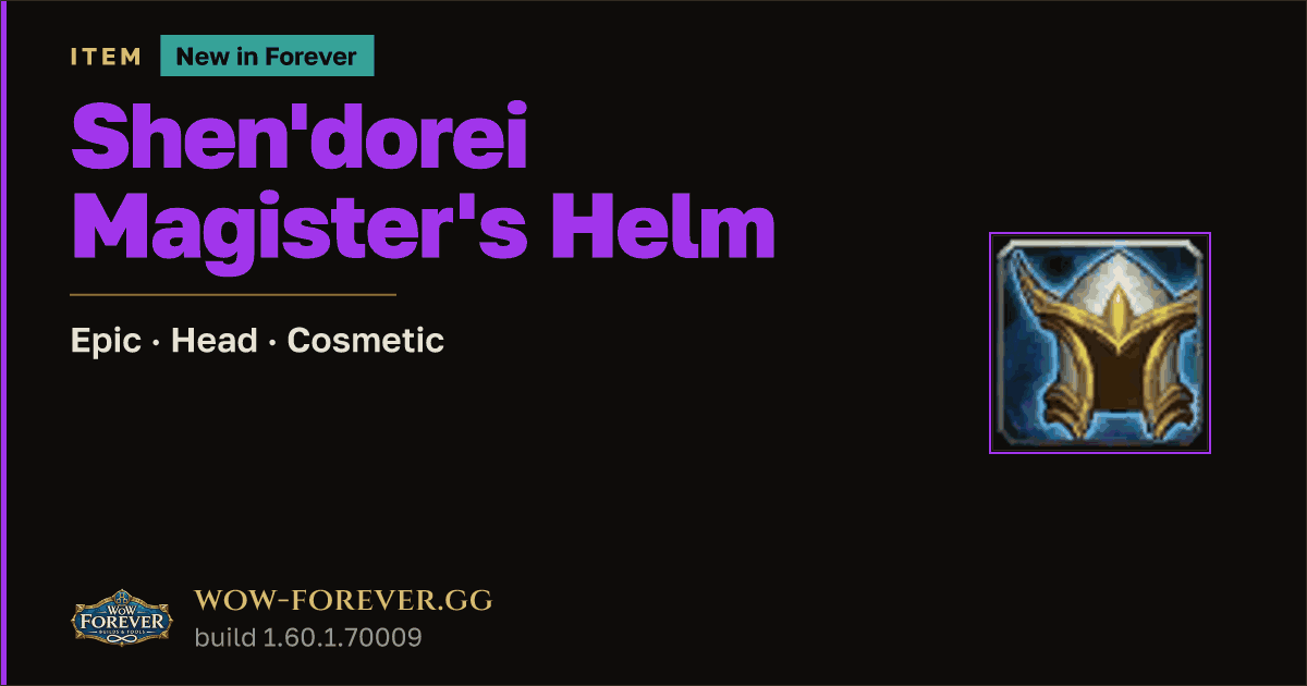The preview card for Shen'dorei Magister's Helm - Epic Head-Slot Item