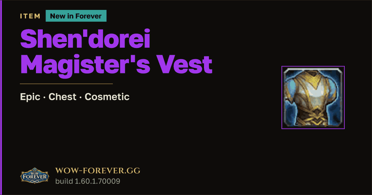 The preview card for Shen'dorei Magister's Vest - Epic Chest-Slot Item
