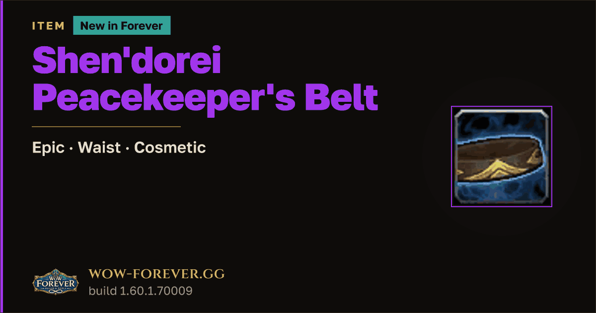 The preview card for Shen'dorei Peacekeeper's Belt - WoW Forever Item