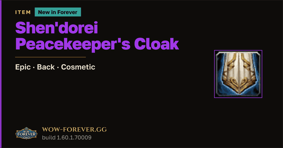 The preview card for Shen'dorei Peacekeeper's Cloak - Epic Cloak