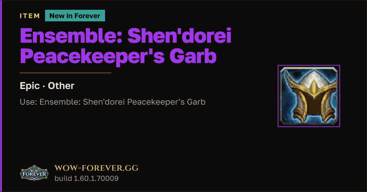 The preview card for Ensemble: Shen'dorei Peacekeeper's Garb - WoW Forever Item